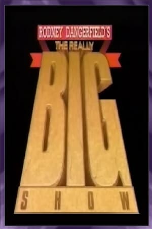 pelicula Rodney Dangerfield's The Really Big Show (1991)