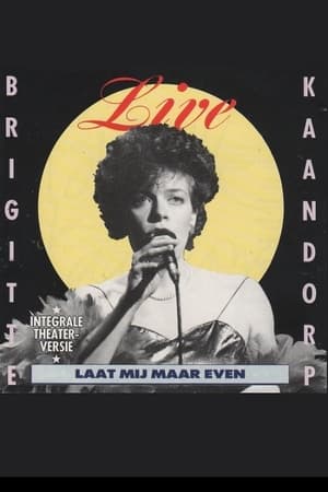Poster Brigitte Kaandorp: Laat mij maar even (1988)