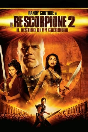Poster Il Re Scorpione 2 - Il destino di un guerriero 2008