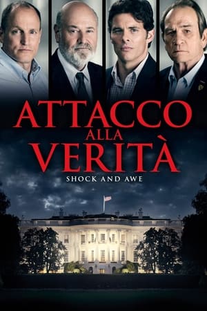 Attacco alla verità - Shock and Awe