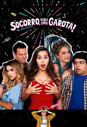 Socorro, Virei uma Garota!