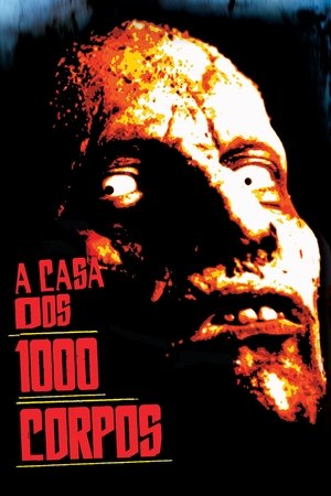 A Casa dos 1000 Cadáveres (2003)