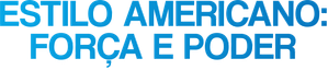 Estilo Americano: Força e Poder — Logos 1