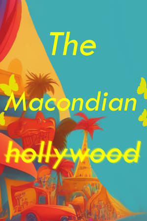 The Macondian Hollywood film complet