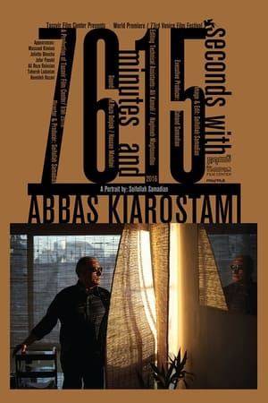 Poster 76 Minutes and 15 seconds with Abbas Kiarostami 2016