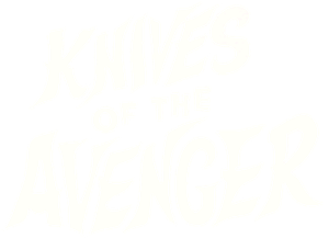 Knives of the Avenger
