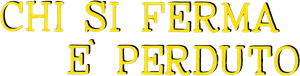 Chi si ferma è perduto — Logos 3