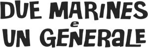 Due marines e un generale — Logos 2