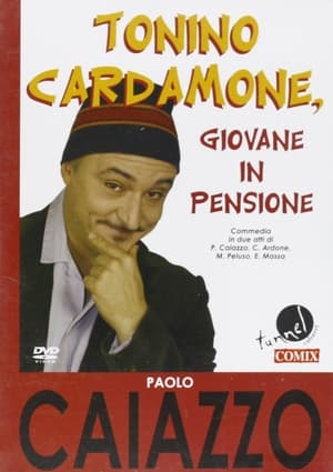 Poster Tonino Cardamone giovane in pensione 2007