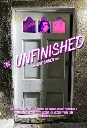 The Unfinished film complet