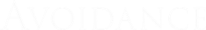 Avoidance