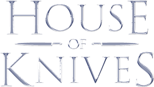 House of Knives