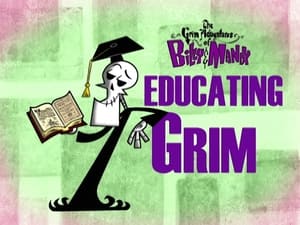 The Grim Adventures of Billy and Mandy Educating Grim