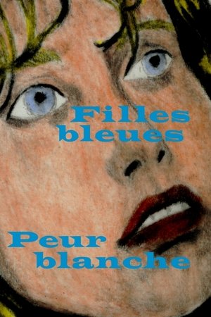 Image Filles bleues, peur blanche