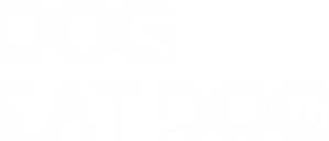 Dog Eat Dog