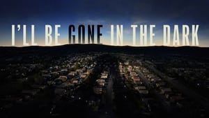 poster I'll Be Gone in the Dark