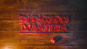 D&D: Dungeon Masters