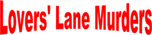 Lovers' Lane Murders