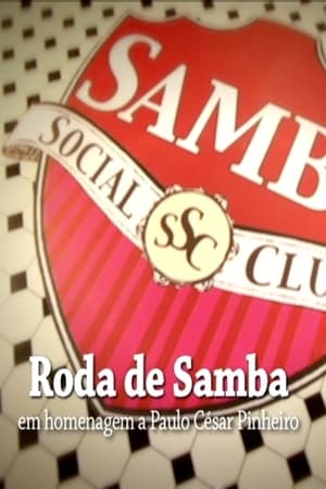 Samba Social Clube - Roda de Samba em Homenagem a Paulo César Pinheiro