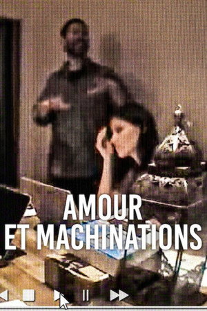 Amour et Machinations
