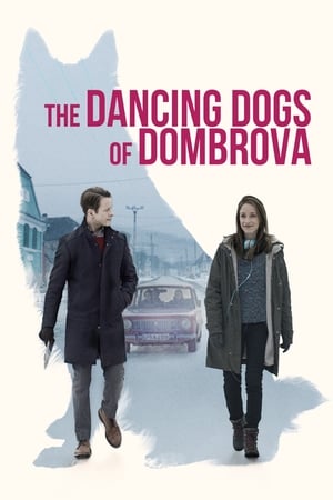 Poster The Dancing Dogs of Dombrova (2018)