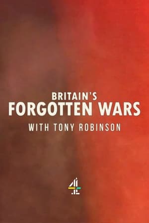 Image Britain's Forgotten Wars With Tony Robinson