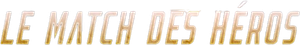 Match des héros — Logos 1