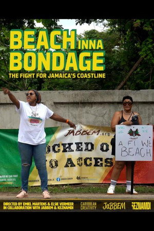 Beach Inna Bondage: The Fight for Jamaica's Coastline