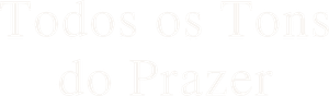 Todos os Tons do Prazer — Logos 4