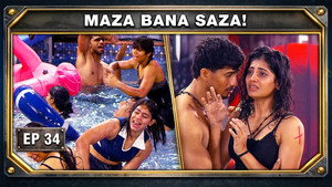 34. ¡Maza Bana Saza!
