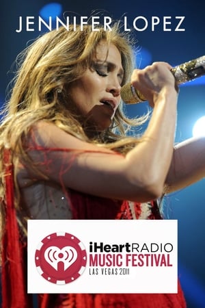 Poster Jennifer Lopez - iHeartRadio Music Festival 2011