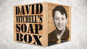 David Mitchell's Soapbox