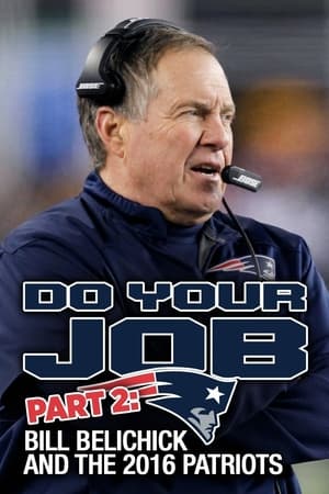Poster Do Your Job Part II: Bill Belichick and the 2016 Patriots (2017)