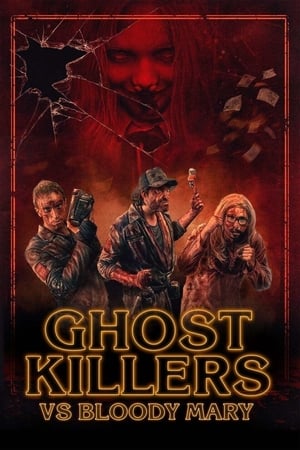 Poster Ghost Killers vs. Bloody Mary (2018)