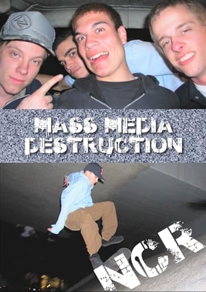 Poster NCR: Mass Media Destruction (2005)