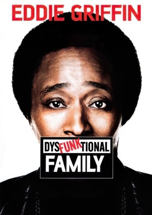 Eddie Griffin: DysFunktional Family (2003)