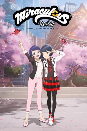 Miraculous World: Tokyo, Stellar Force