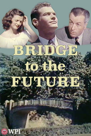 Bridge to the Future (1951)