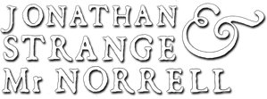 Jonathan Strange & Mr Norrell