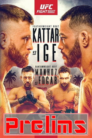UFC on ESPN 13: Kattar vs. Ige 3
