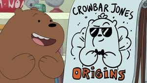 We Bare Bears Crowbar Jones: Origins