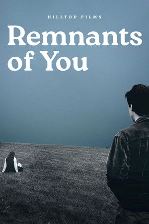 Remnants of You