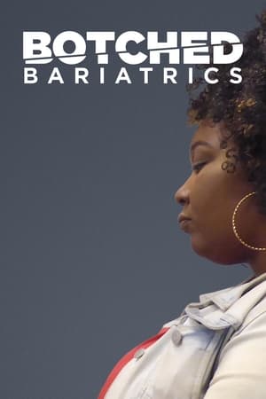 Botched Bariatrics (2024)