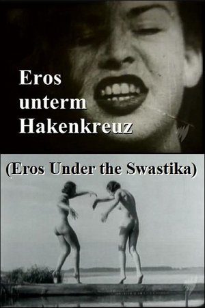 Eros Under the Swastika (2006)