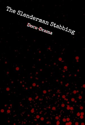 Image The Slenderman Stabbing