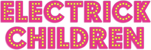 Electrick Children