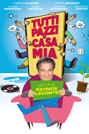 Tutti pazzi in casa mia