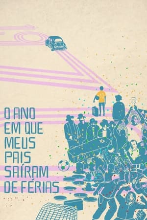 Poster O Ano em Que Meus Pais Saíram de Férias 2006