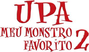 Upa, Meu Monstro Favorito 2