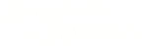 Adventures in Silverado